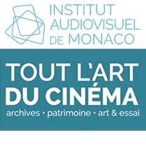  Tout l'Art du Cinéma - Institut Audiovisuel de Monaco. Festival. Monaco